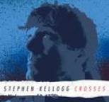 Stephen Kellogg - Crosses