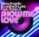 Steve Angello - Show Me Love