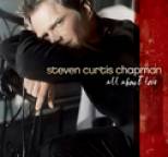 Steven Curtis Chapman - All About Love