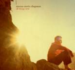 Steven Curtis Chapman - All Things New