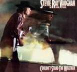 Stevie Ray Vaughan and Double Trouble - Couldn't Stand the Weather