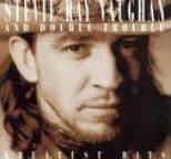 Stevie Ray Vaughan - Best Of Stevie Ray Vaughan And Double Trouble