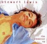 Stewart Lewis - The Chemical EP