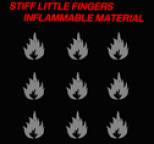 Stiff Little Fingers - Inflammable Material