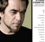 Sylvain Cossette - Mes succ�s francophones 1