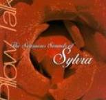 Sylvia - Pillow Talk: The Sensuous Sounds Of Sylvia