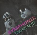 Symphonix - Taking Acid