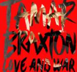 Tamar Braxton - Love and War