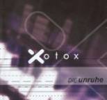 xotox - Die Unruhe