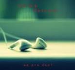 xotox - We Are Deaf