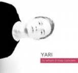 Yari - To Whom It May Concern