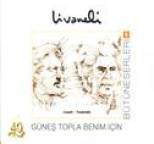 Z�lf� Livaneli - G�ne? Topla Benim ?�in