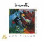 Z�lf� Livaneli - B�t�neserleri, Vol. 10 (Zor Y?llar)