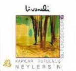 Z�lf� Livaneli - B�t�neserleri, Vol. 14 (Kap?lar Tutulmu? Neylersin)